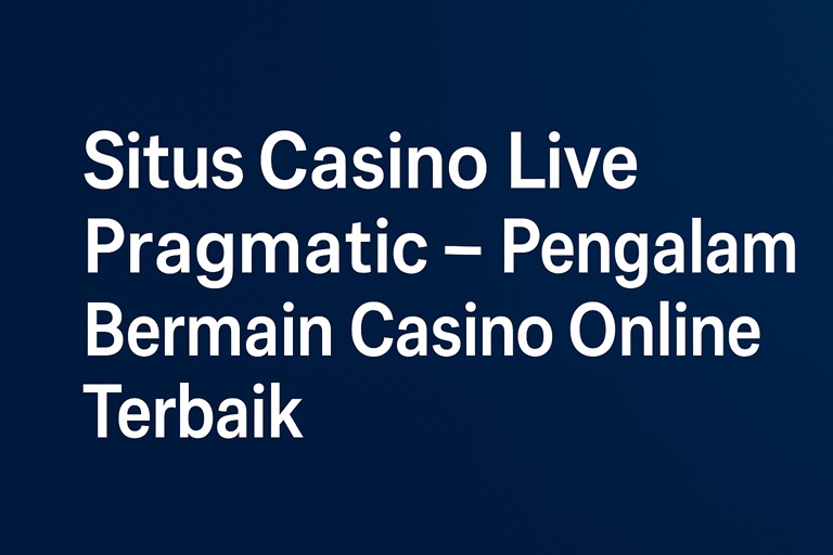 link resmi casino live Pragmatic kantorbola